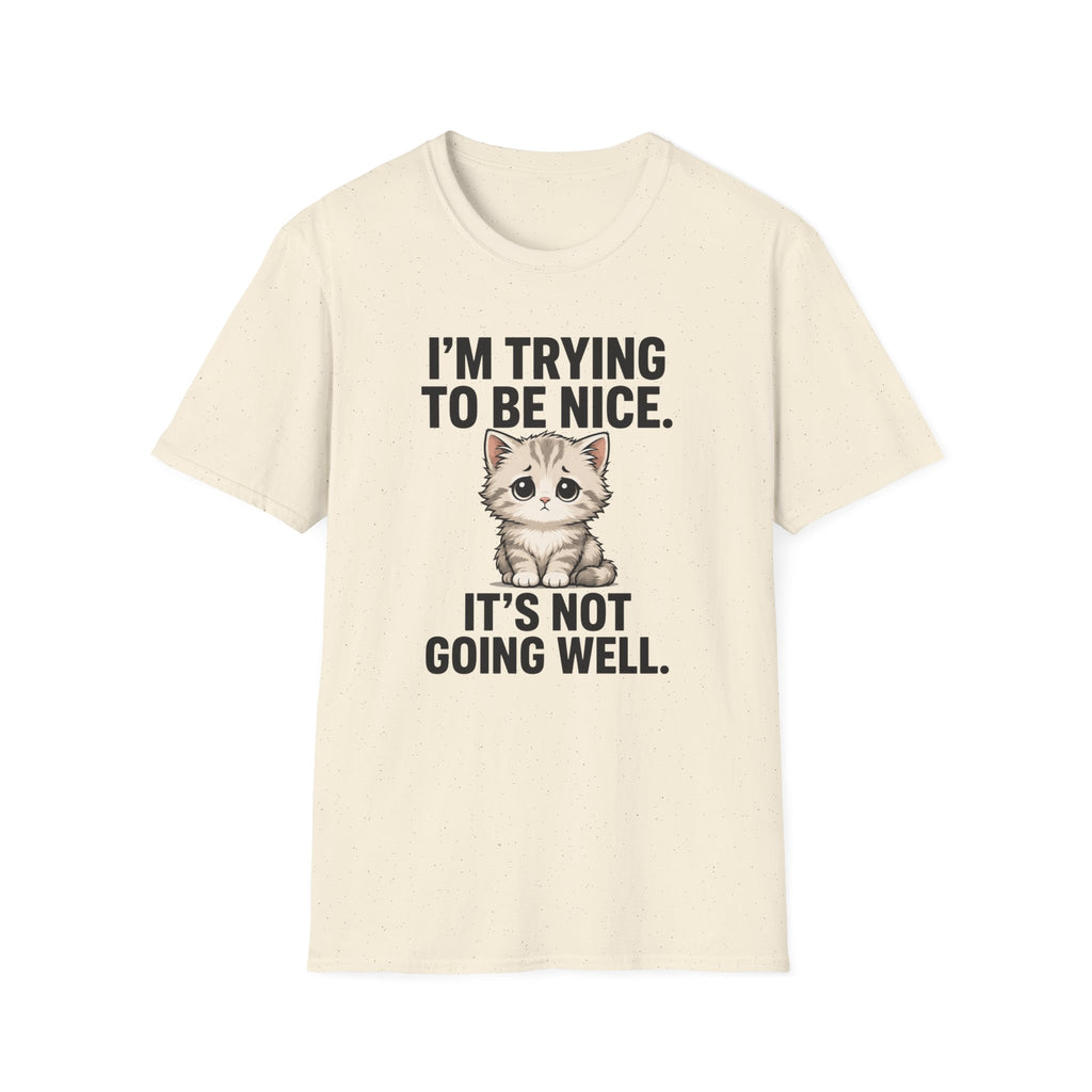 I'm trying to be nice T-Shirt