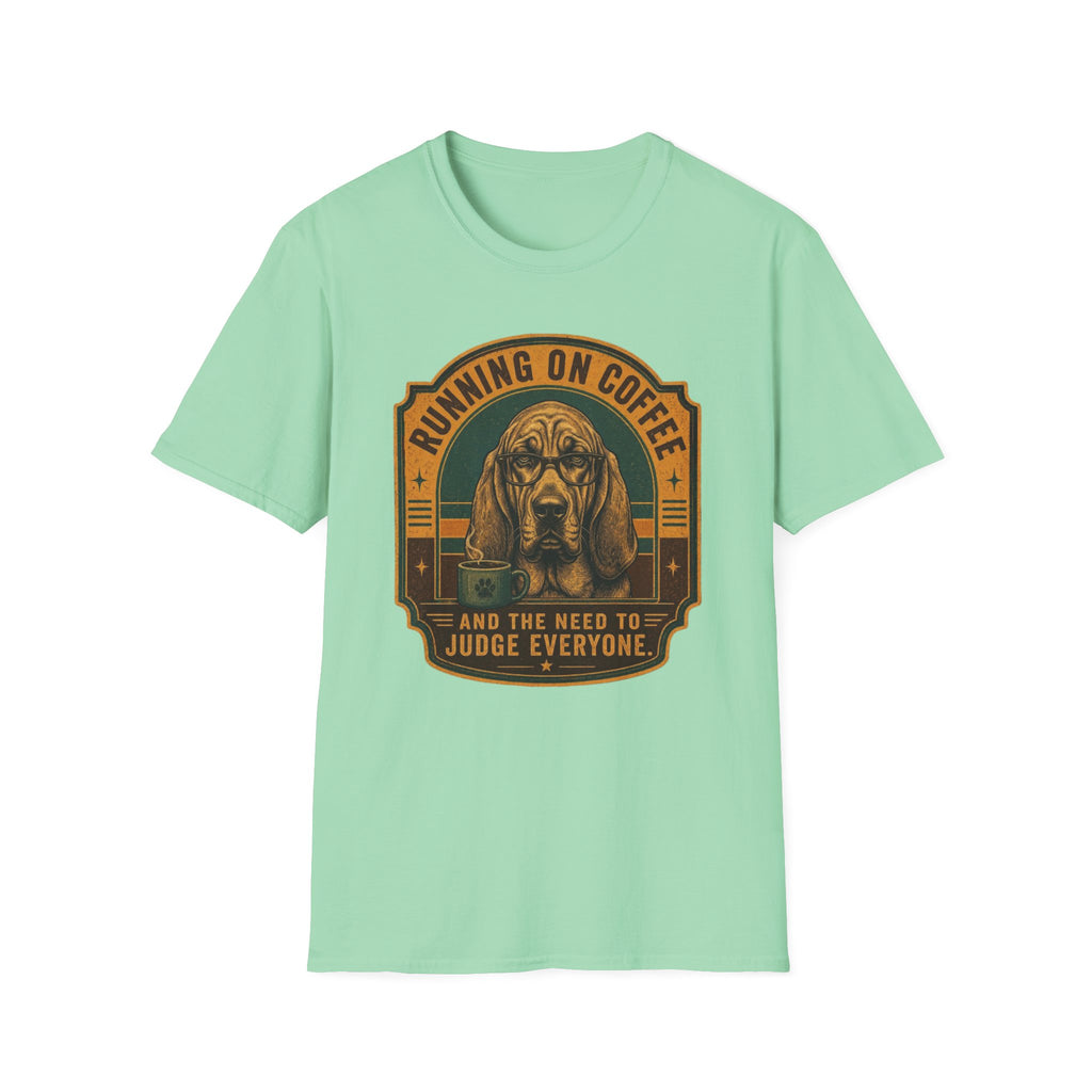 Running on coffee and judgement T-Shirt