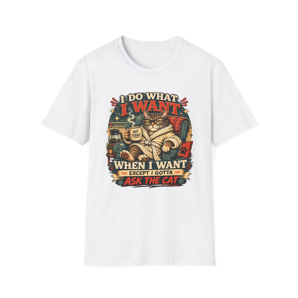 I do what I want T-Shirt