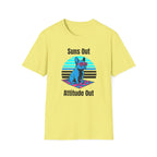 Suns Out. Attitude Out T-Shirt