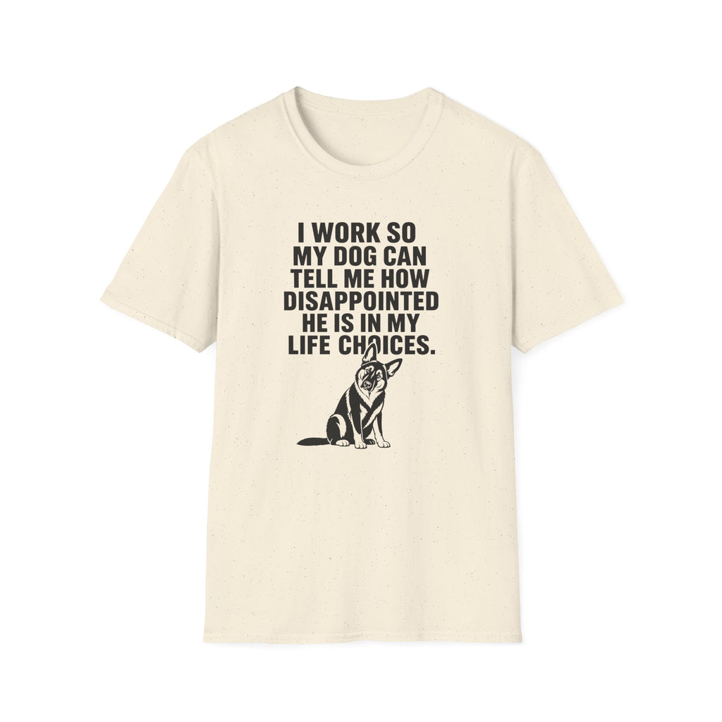 My dog judges my life choices T-Shirt