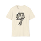 My dog judges my life choices T-Shirt