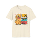 No Thoughts Just Vibes Dog T-Shirt