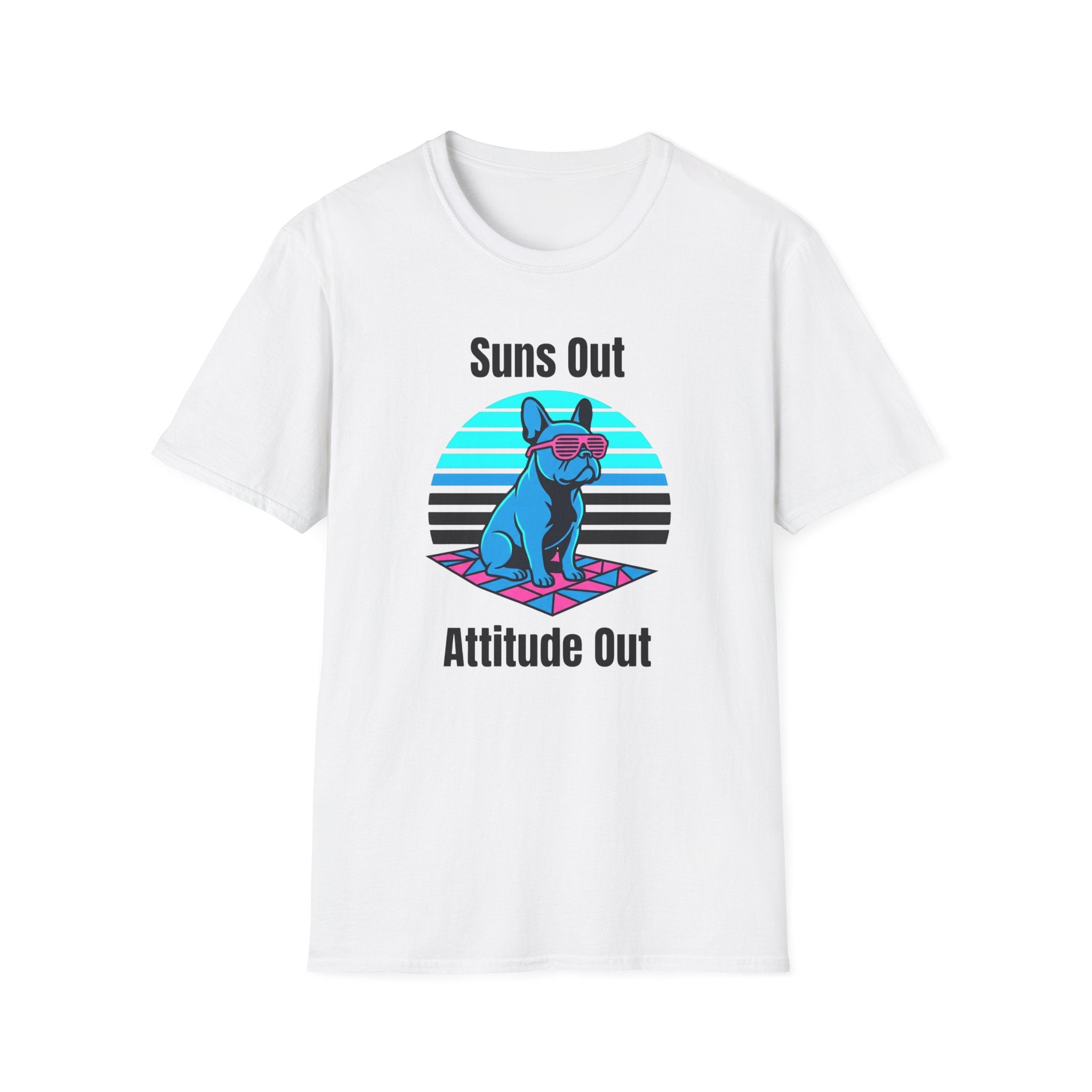 Suns Out. Attitude Out T-Shirt