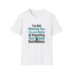 I’m Not Mocking You T-Shirt