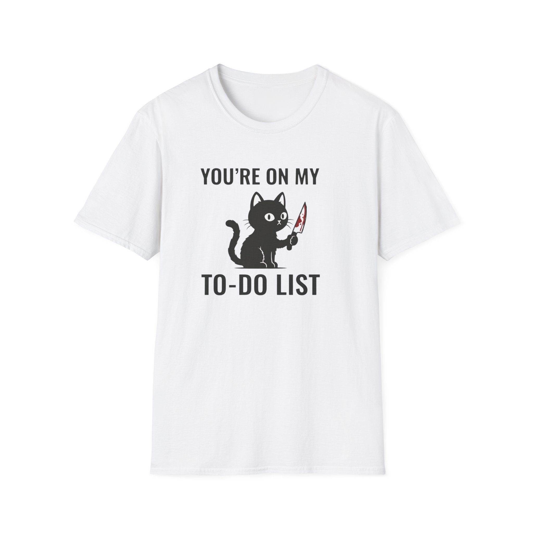 You`re on my list T-Shirt