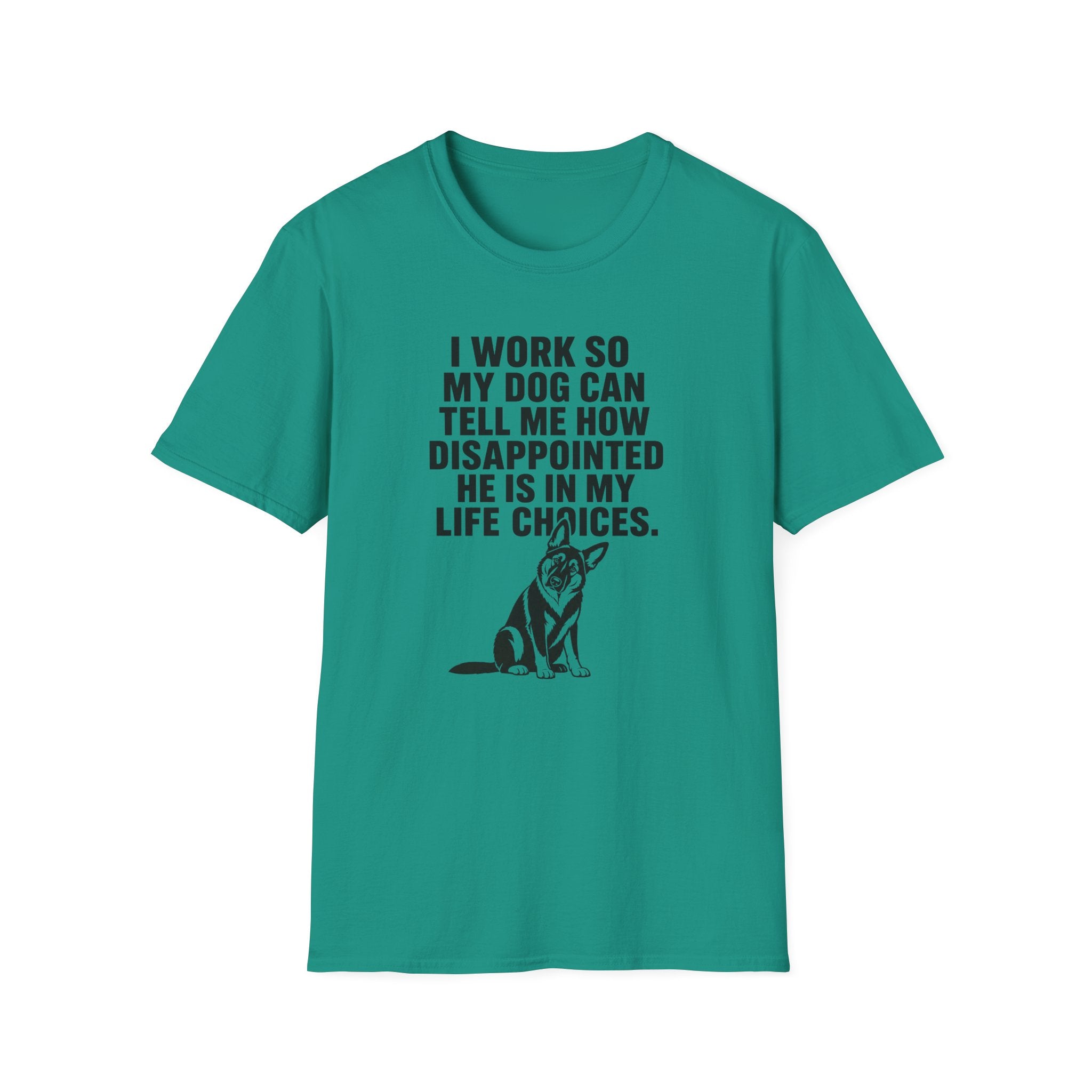 My dog judges my life choices T-Shirt