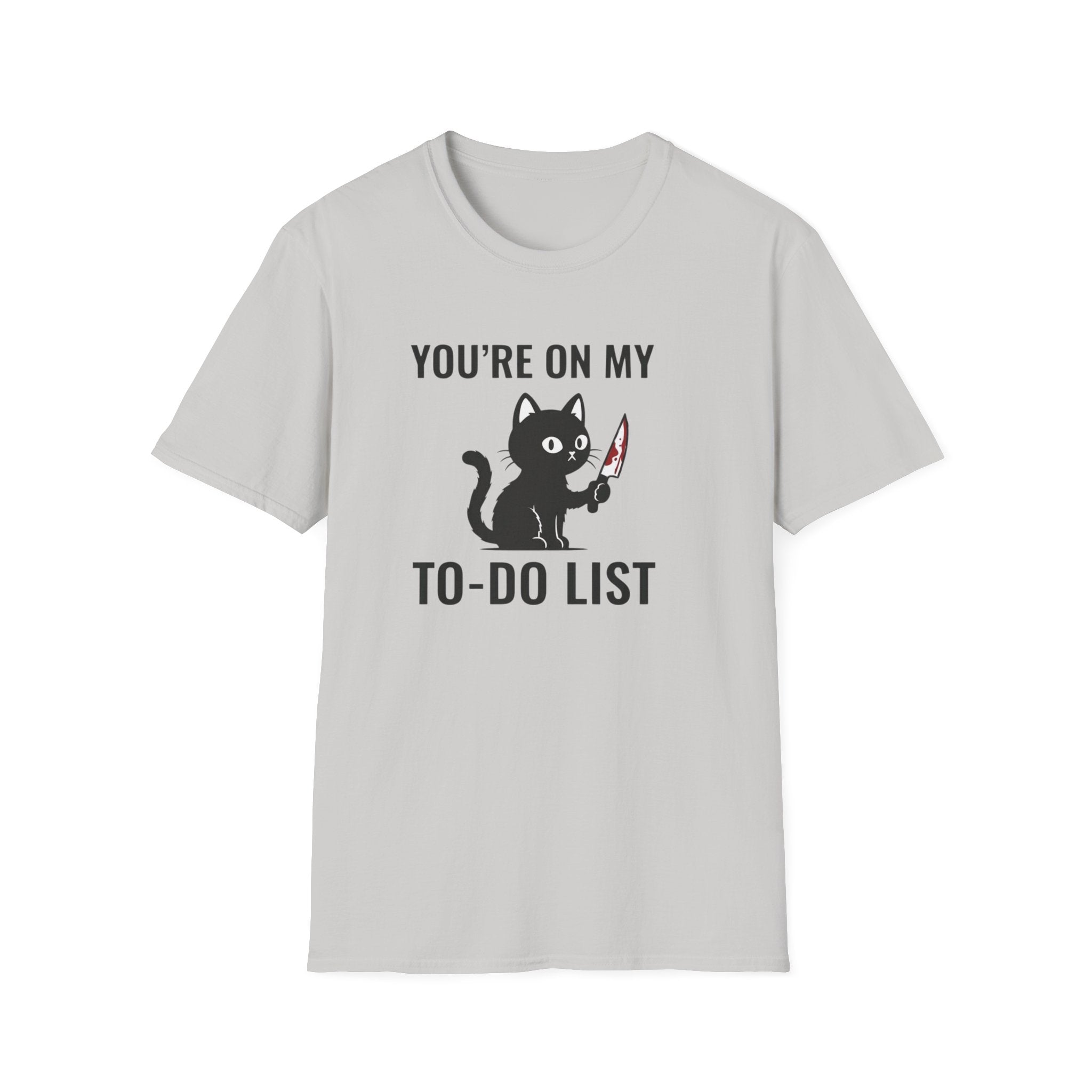 You`re on my list T-Shirt