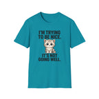 I'm trying to be nice T-Shirt