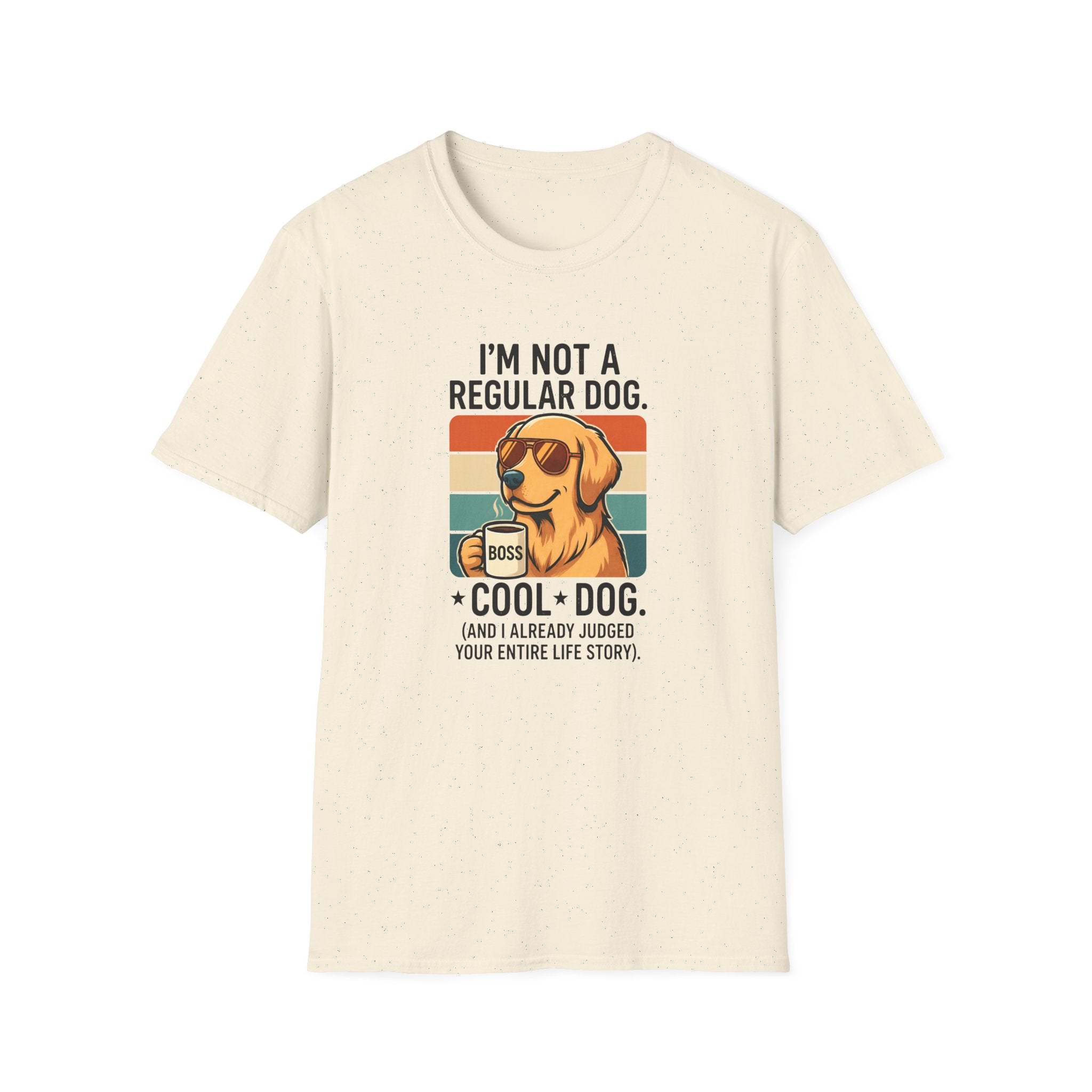 I`m not a regular dog T-Shirt