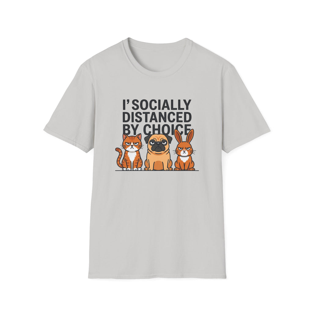 I'socially distanced by choice T-Shirt