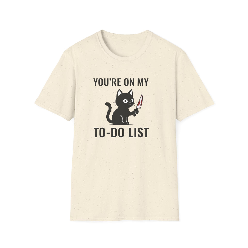 You`re on my list T-Shirt