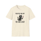You`re on my list T-Shirt