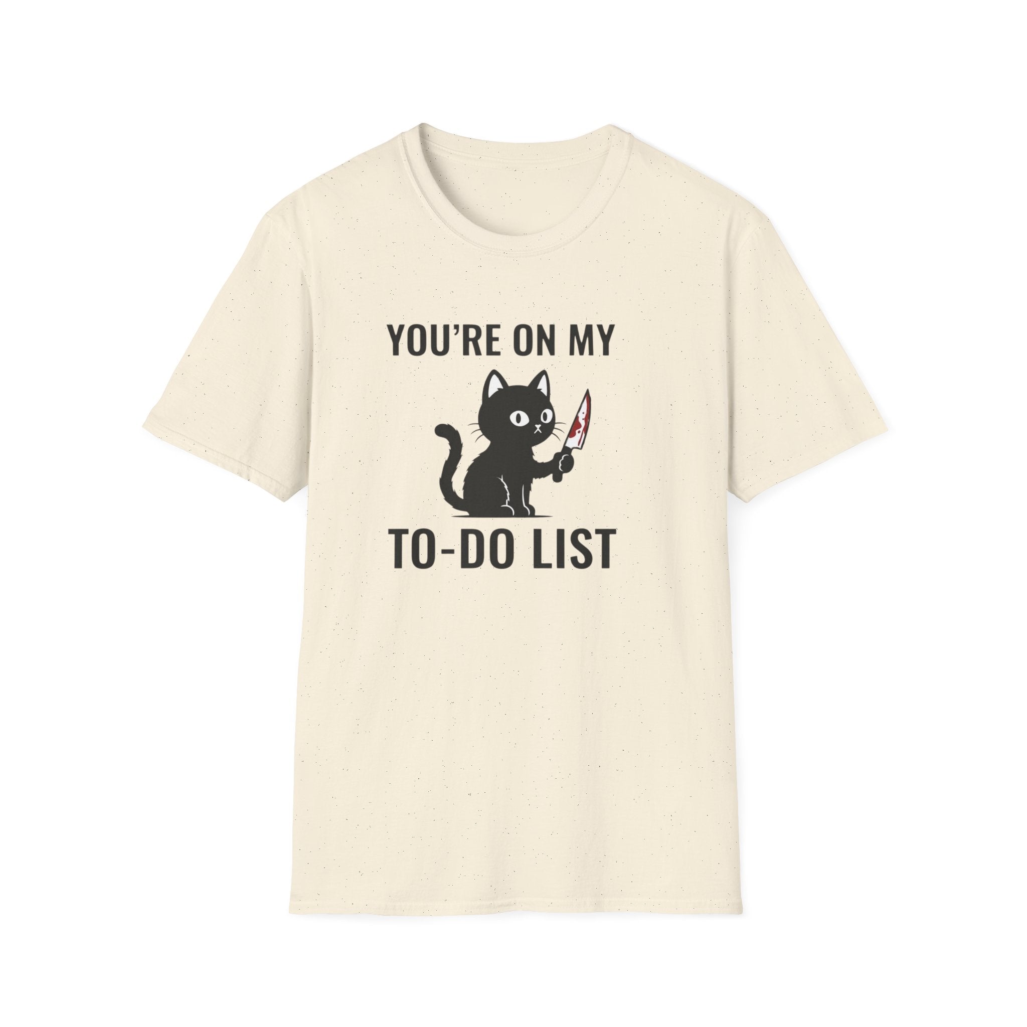 You`re on my list T-Shirt