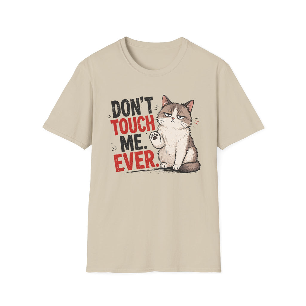 Dont touch me T-Shirt
