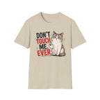 Dont touch me T-Shirt