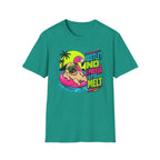 Hustle No, I Prefer to Melt T-Shirt