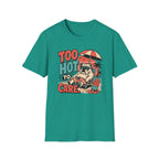 Too hot to care T-Shirt