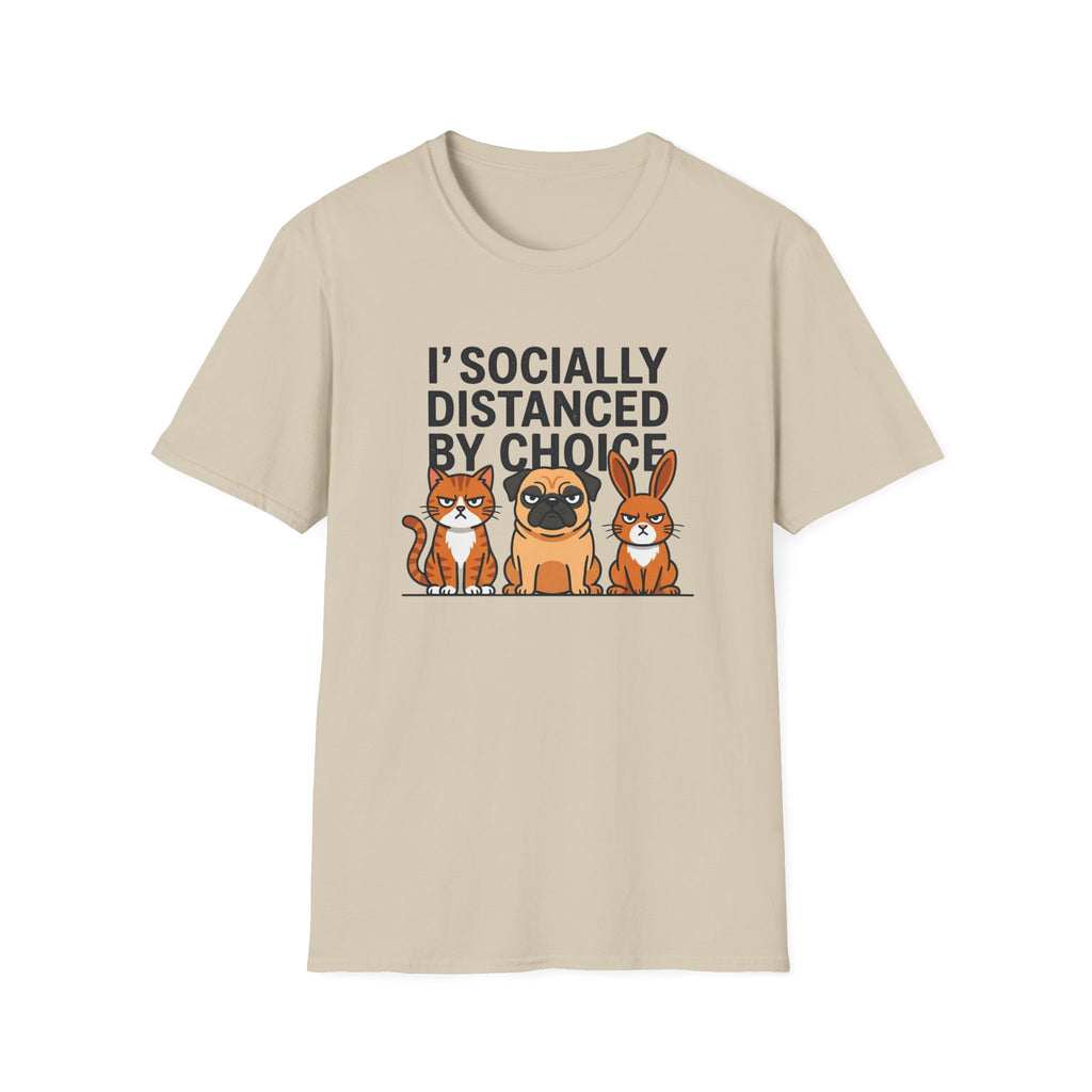 I'socially distanced by choice T-Shirt
