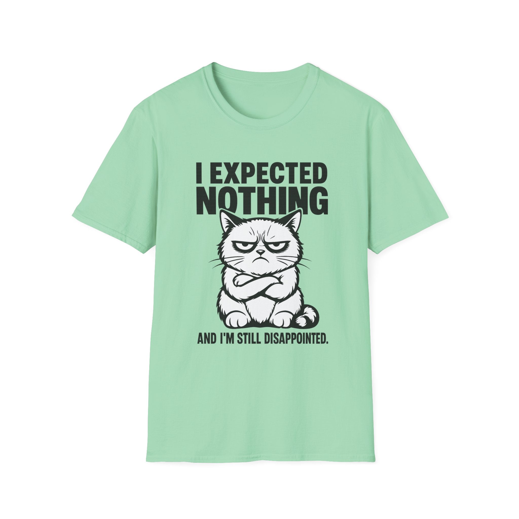 I expected nothing T-Shirt