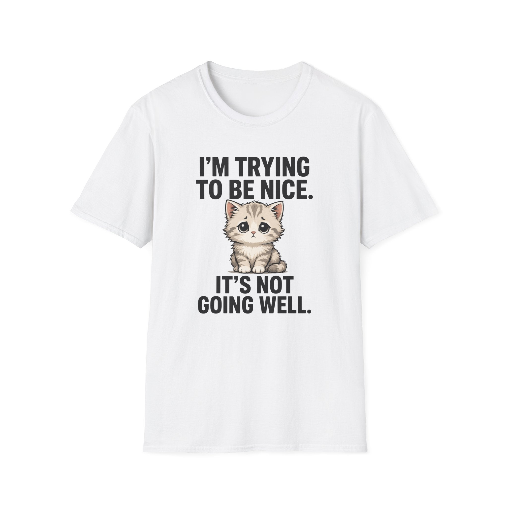 I'm trying to be nice T-Shirt