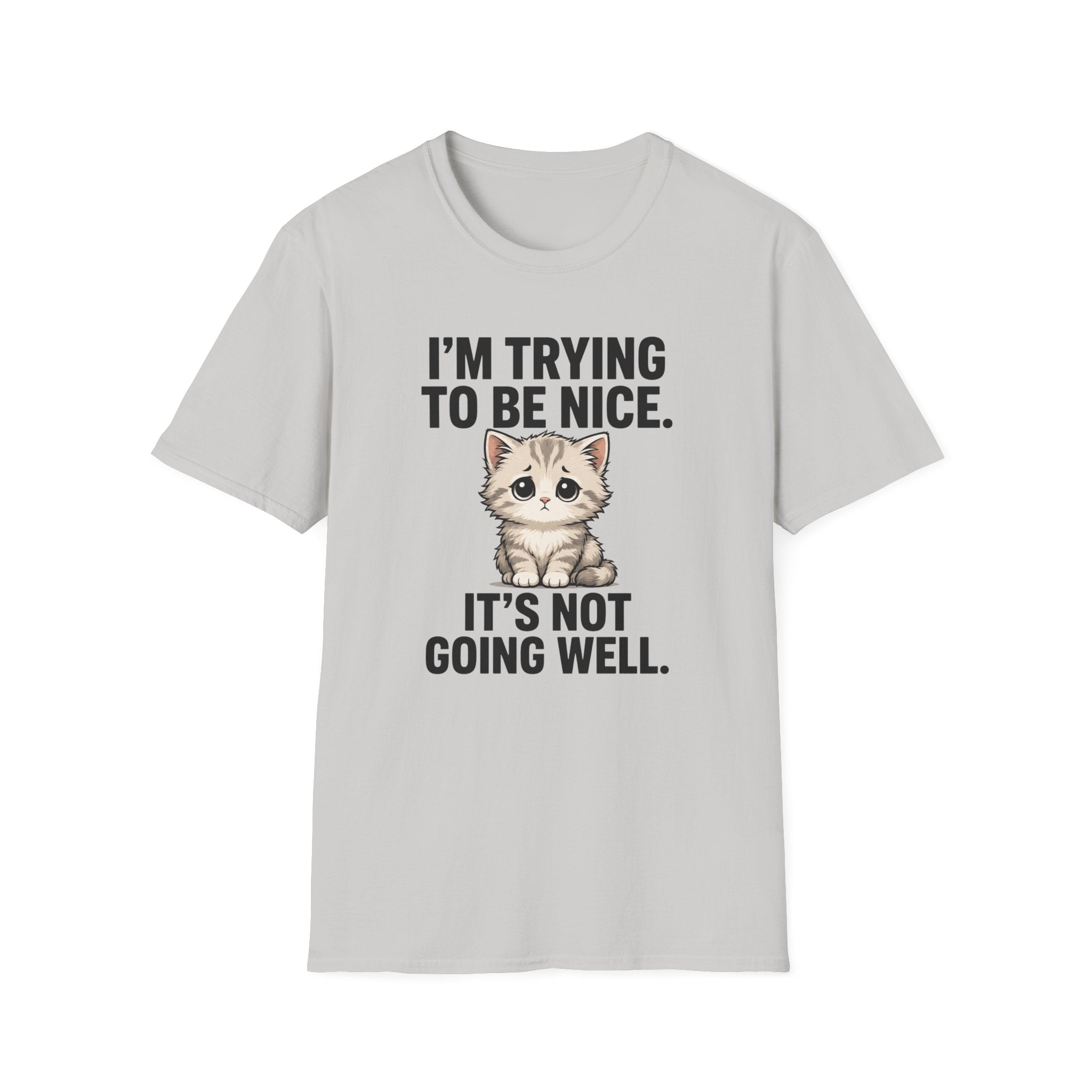 I'm trying to be nice T-Shirt
