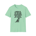 My dog judges my life choices T-Shirt