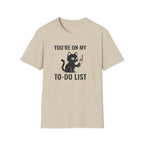 You`re on my list T-Shirt