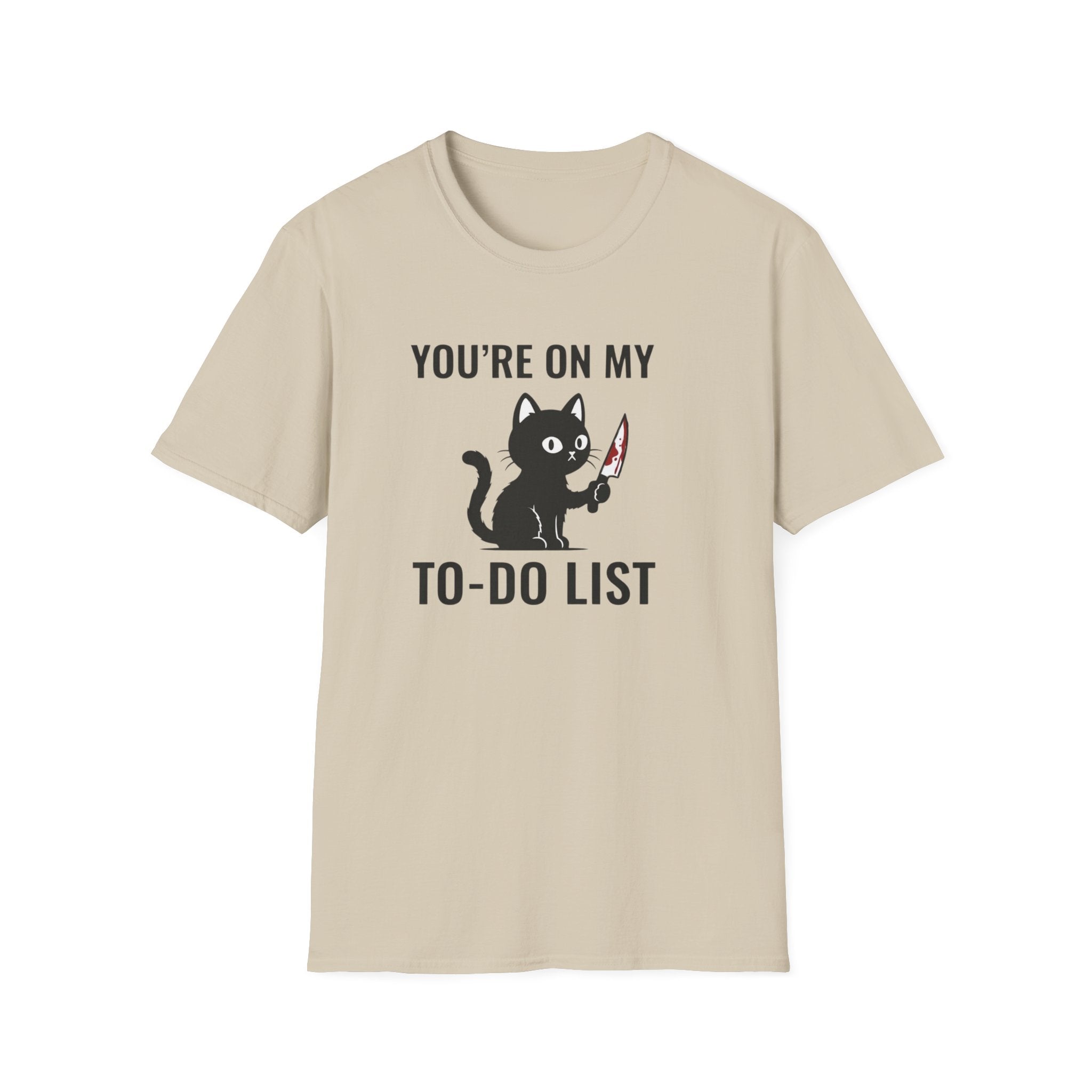You`re on my list T-Shirt