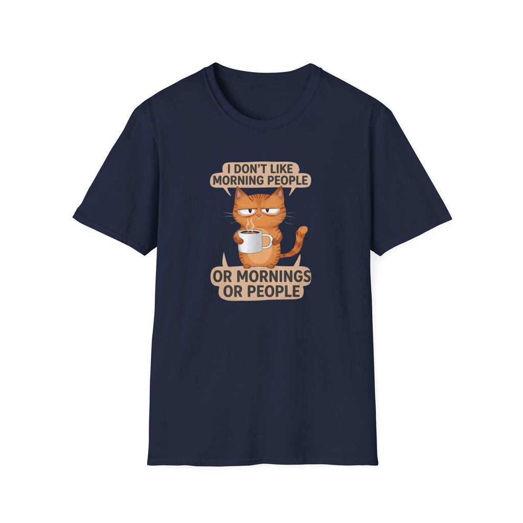 I don`t like morning people T-Shirt