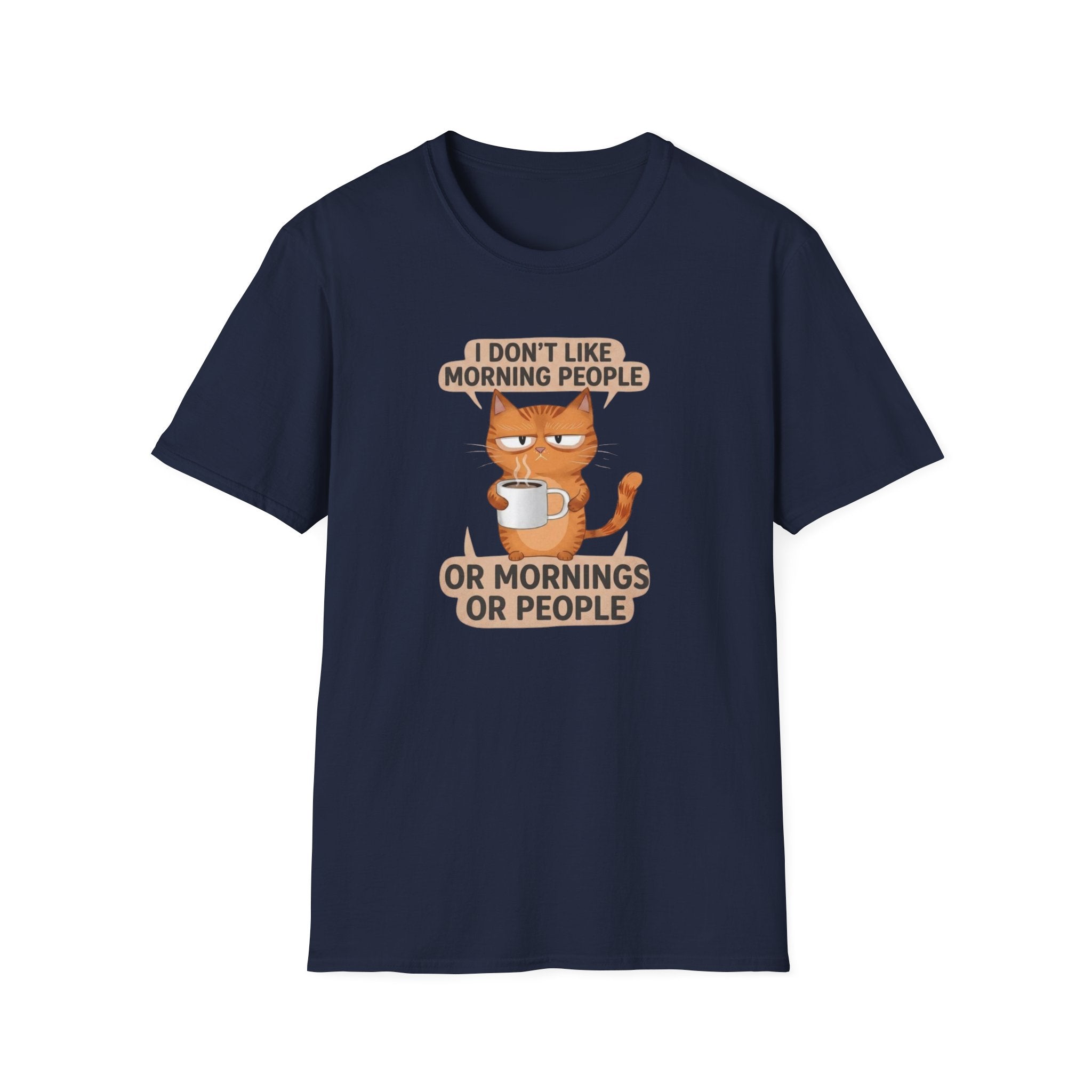 I don`t like morning people T-Shirt