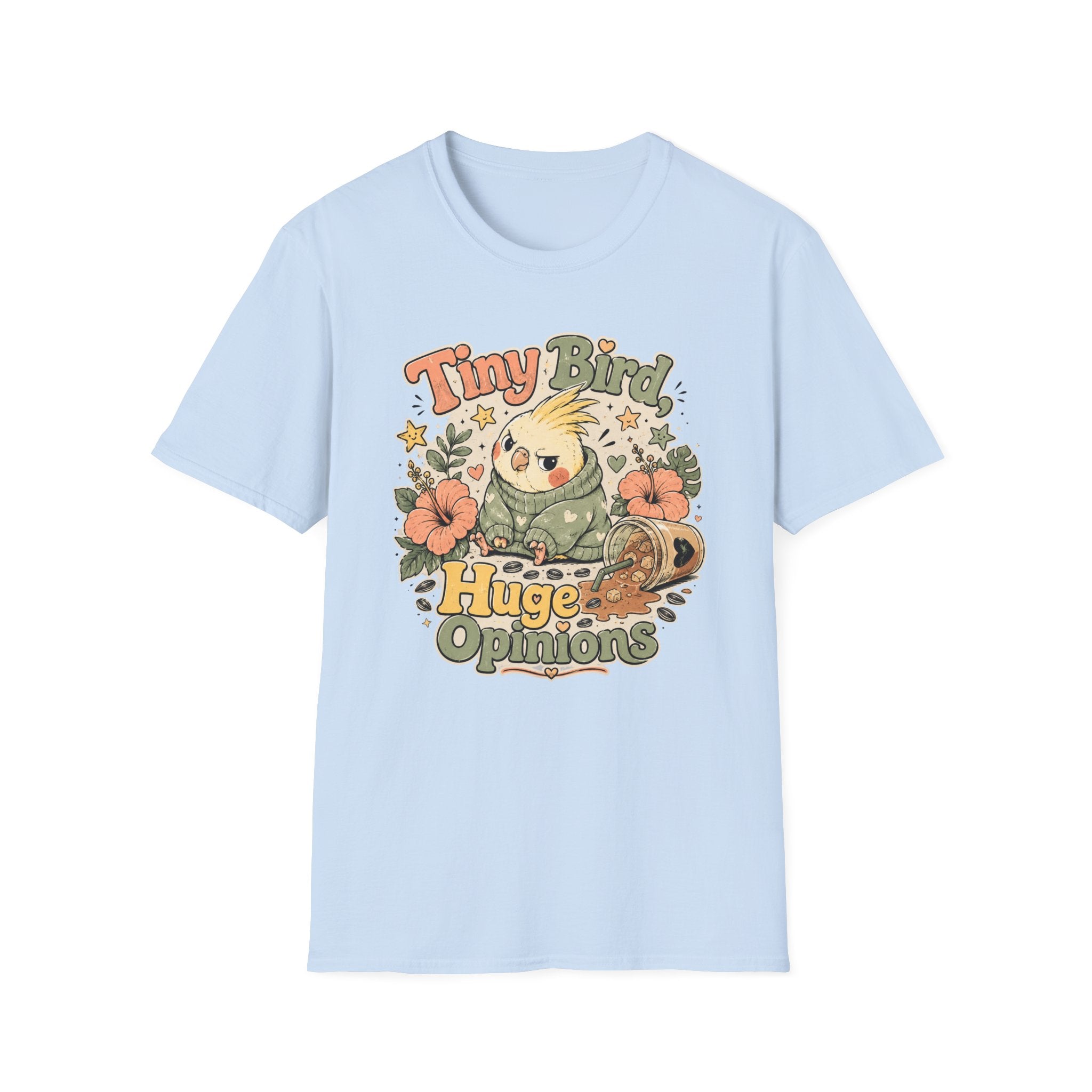 Tiny bird, huge opinions T-Shirt