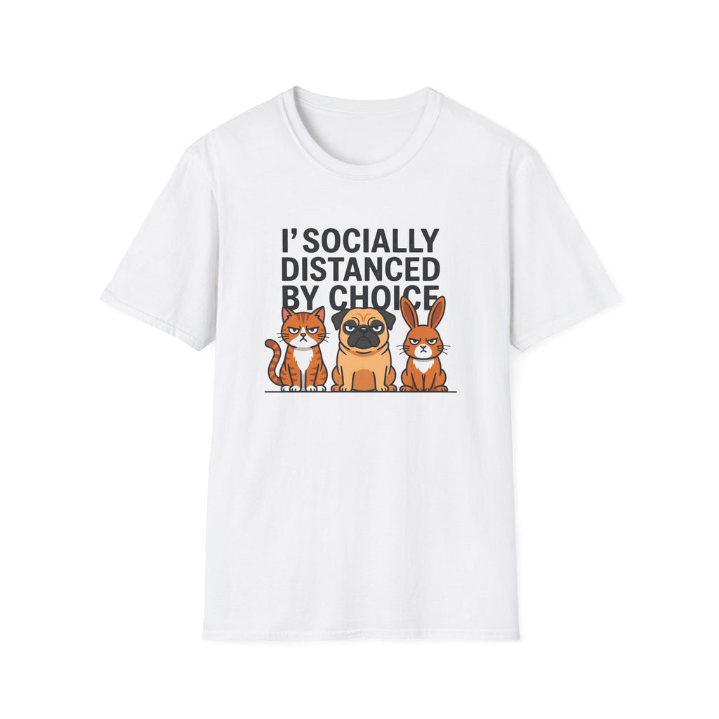 I'socially distanced by choice T-Shirt
