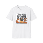 I'socially distanced by choice T-Shirt
