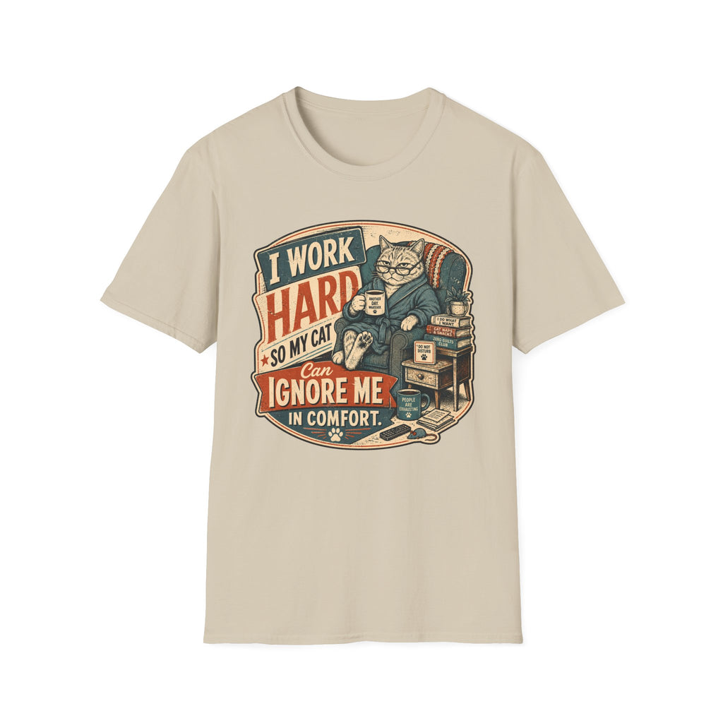 I work hard T-Shirt