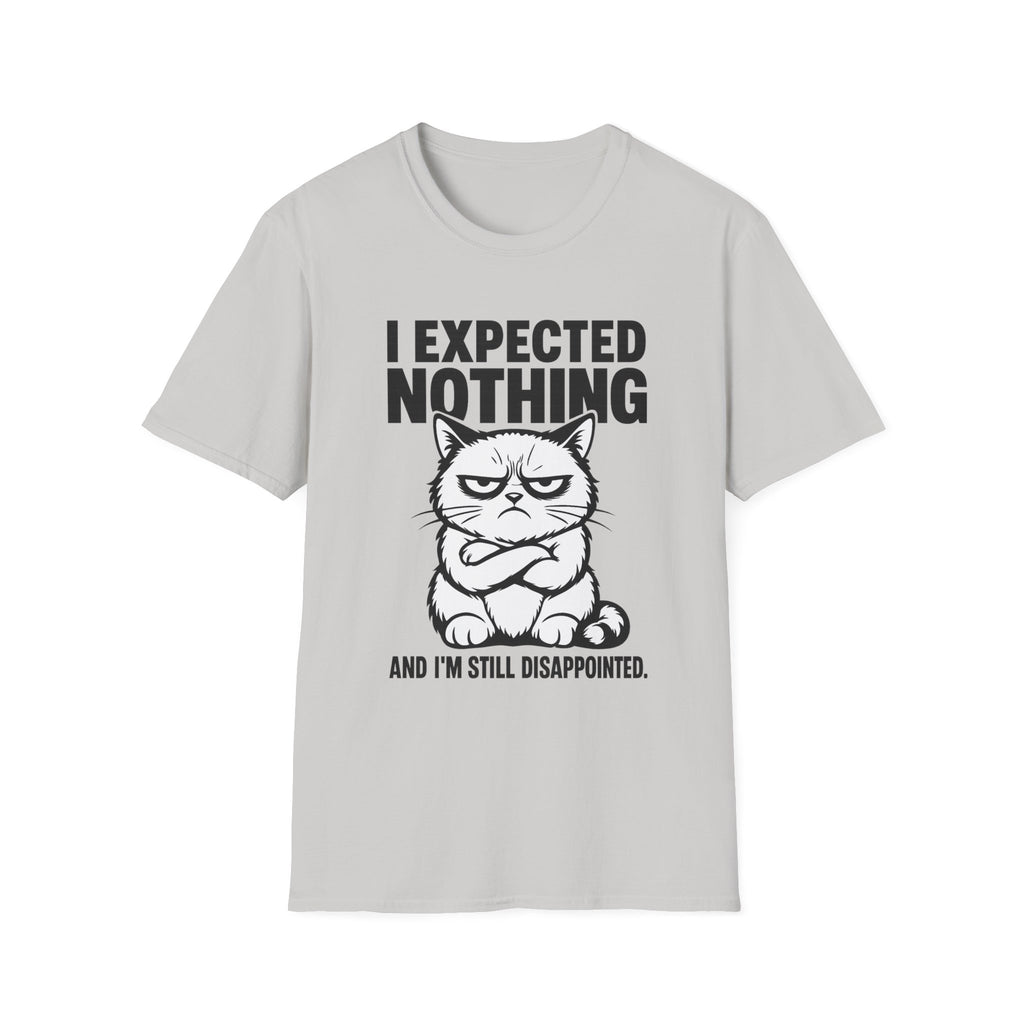 I expected nothing T-Shirt