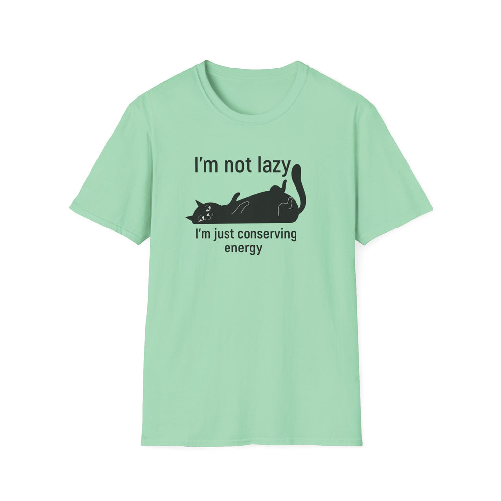 I`m not lazy T-Shirt