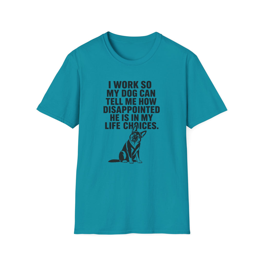 My dog judges my life choices T-Shirt