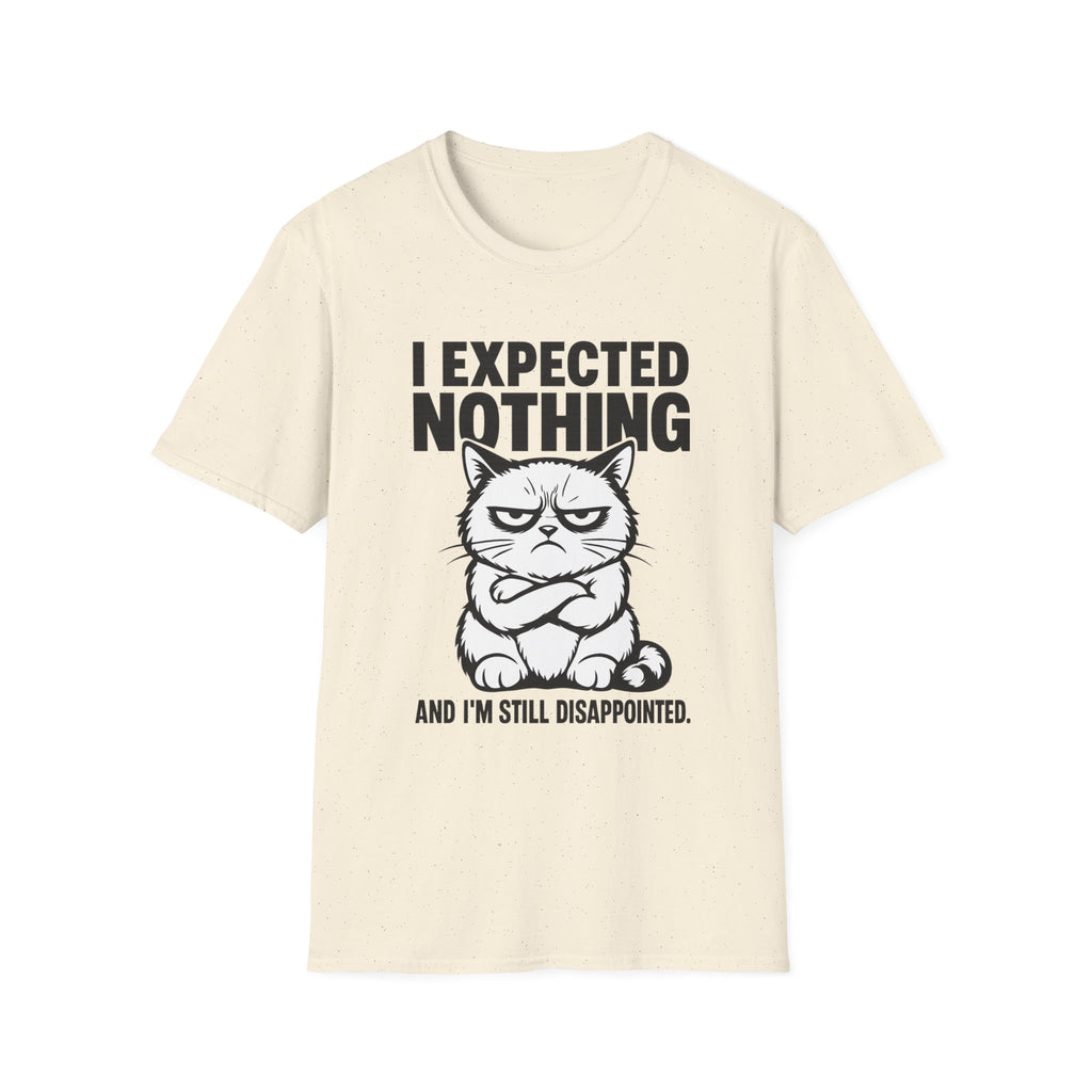 I expected nothing T-Shirt