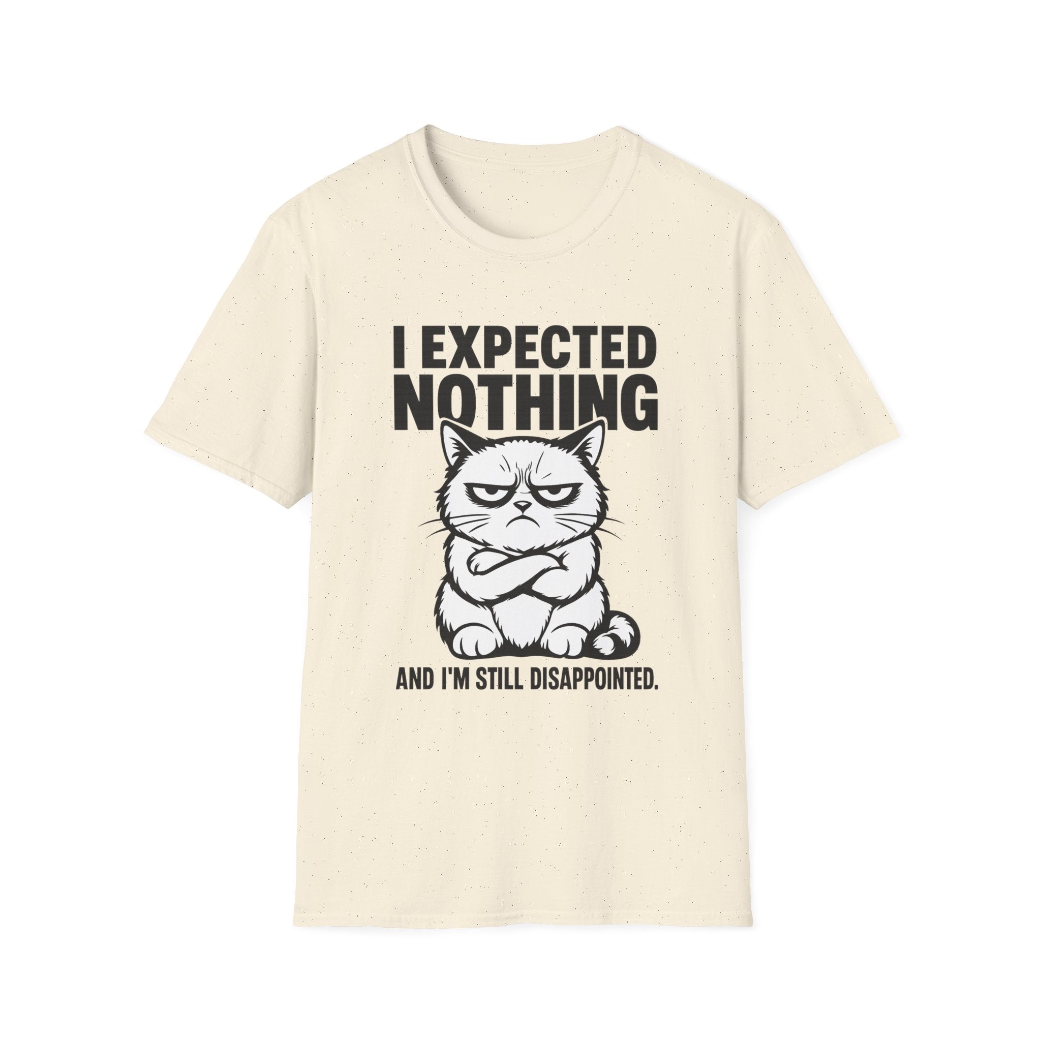 I expected nothing T-Shirt