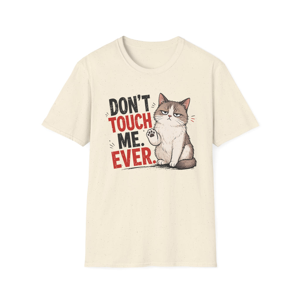 Dont touch me T-Shirt