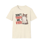 Dont touch me T-Shirt