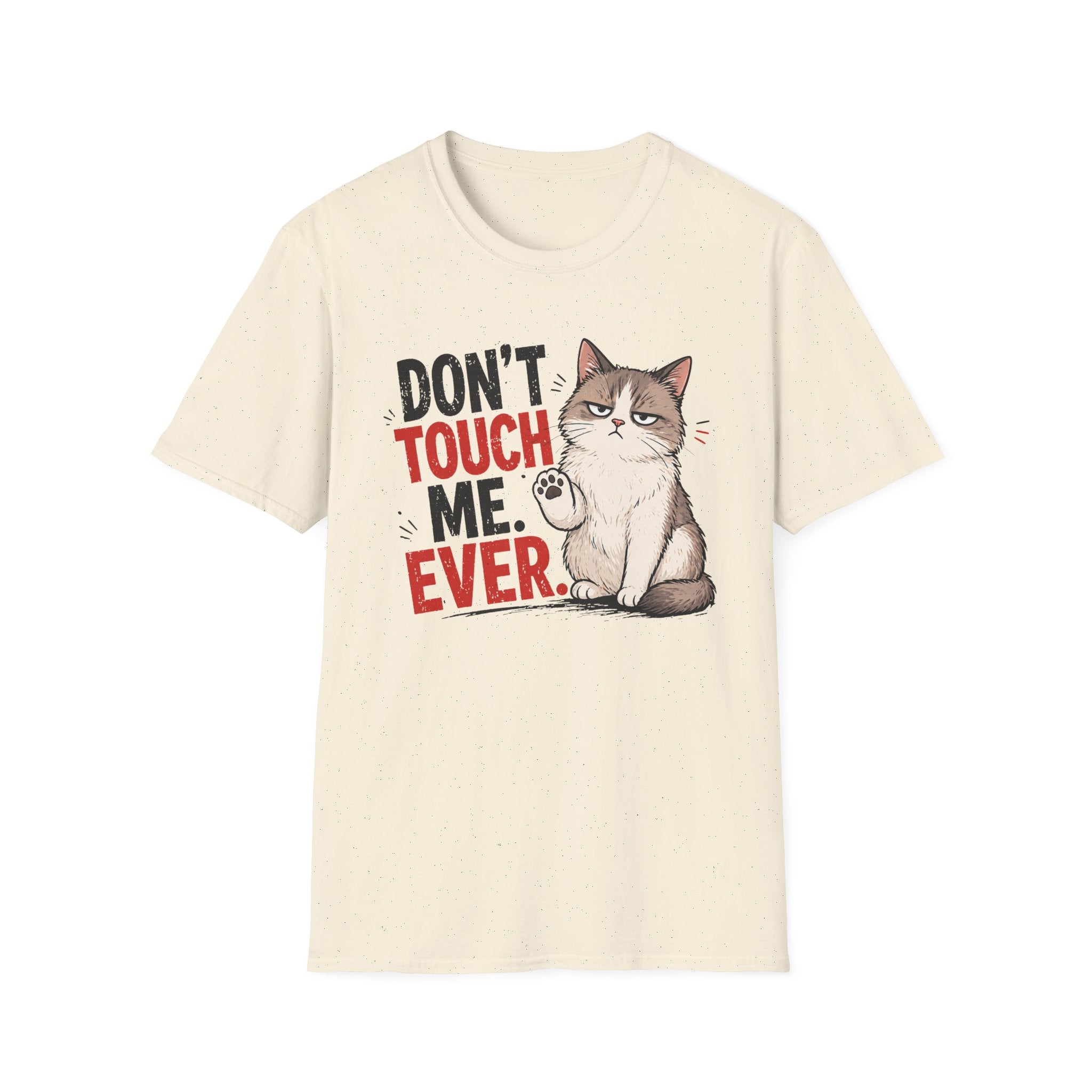 Dont touch me T-Shirt
